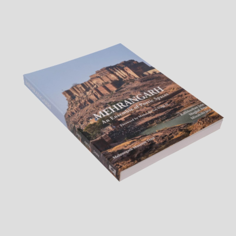 MEHRANGARH An Ensemble of Poetic Spaces